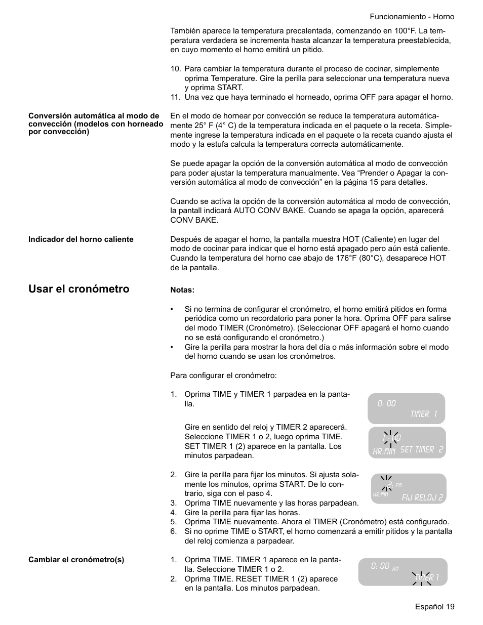 Indicador del horno caliente, Usar el cronómetro, Oprima time y timer 1 parpadea en la pantalla | Timer 1, Fij reloj 2, Oprima time nuevamente y las horas parpadean, Gire la perilla para fijar las horas, Cambiar el cronómetro(s) | Bosch BOSCH RANGE User Manual | Page 103 / 128