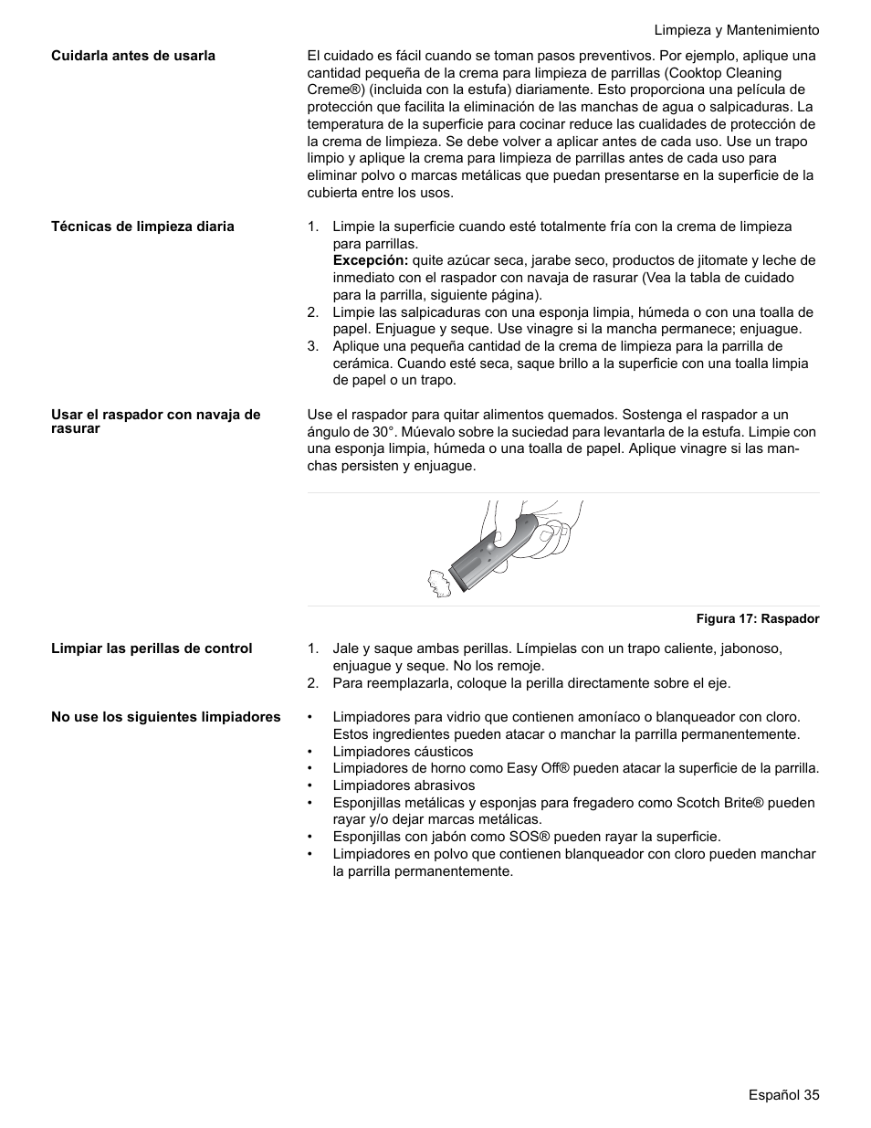 Cuidarla antes de usarla, Técnicas de limpieza diaria, Usar el raspador con navaja de rasurar | Figura 17: raspador, Limpiar las perillas de control, No use los siguientes limpiadores | Bosch BOSCH RANGE User Manual | Page 119 / 128