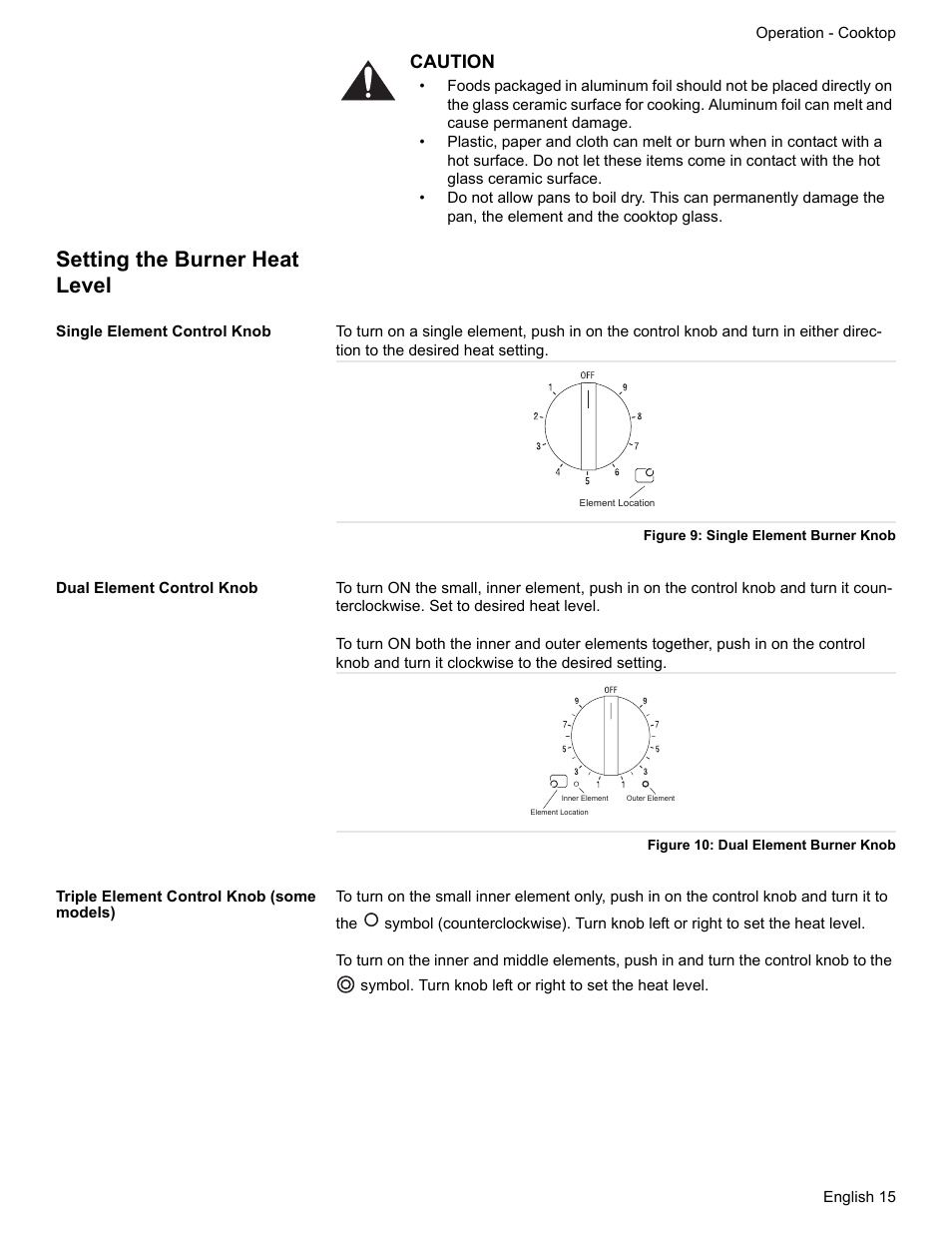 Setting the burner heat level, Single element control knob, Figure 9: single element burner knob | Dual element control knob, Figure 10: dual element burner knob, Triple element control knob (some models), Caution | Bosch BOSCH RANGE User Manual | Page 17 / 128