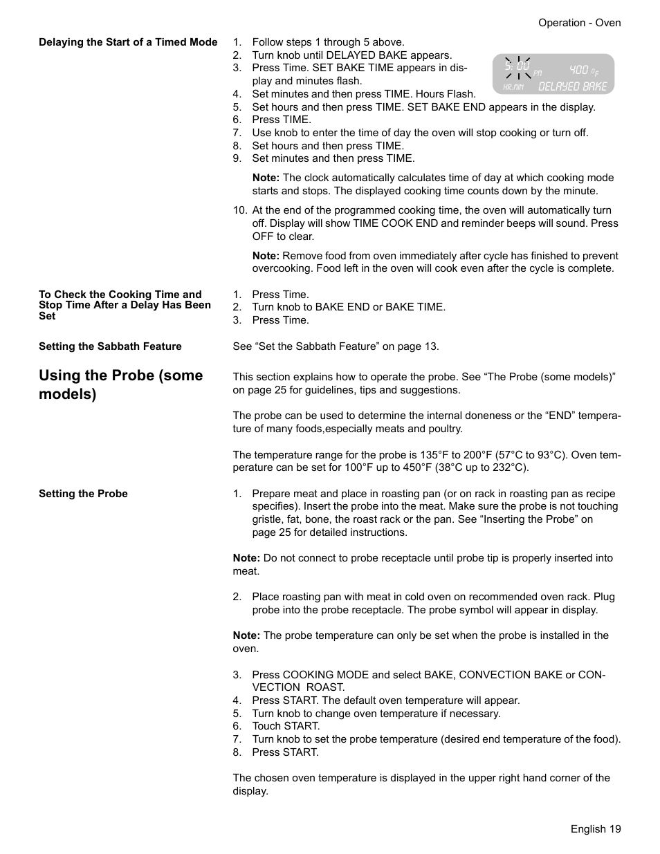 Delaying the start of a timed mode, Follow steps 1 through 5 above, Turn knob until delayed bake appears | Delayed bake, Set minutes and then press time. hours flash, Press time, Set hours and then press time, Set minutes and then press time, Turn knob to bake end or bake time, Setting the sabbath feature | Bosch BOSCH RANGE User Manual | Page 21 / 128