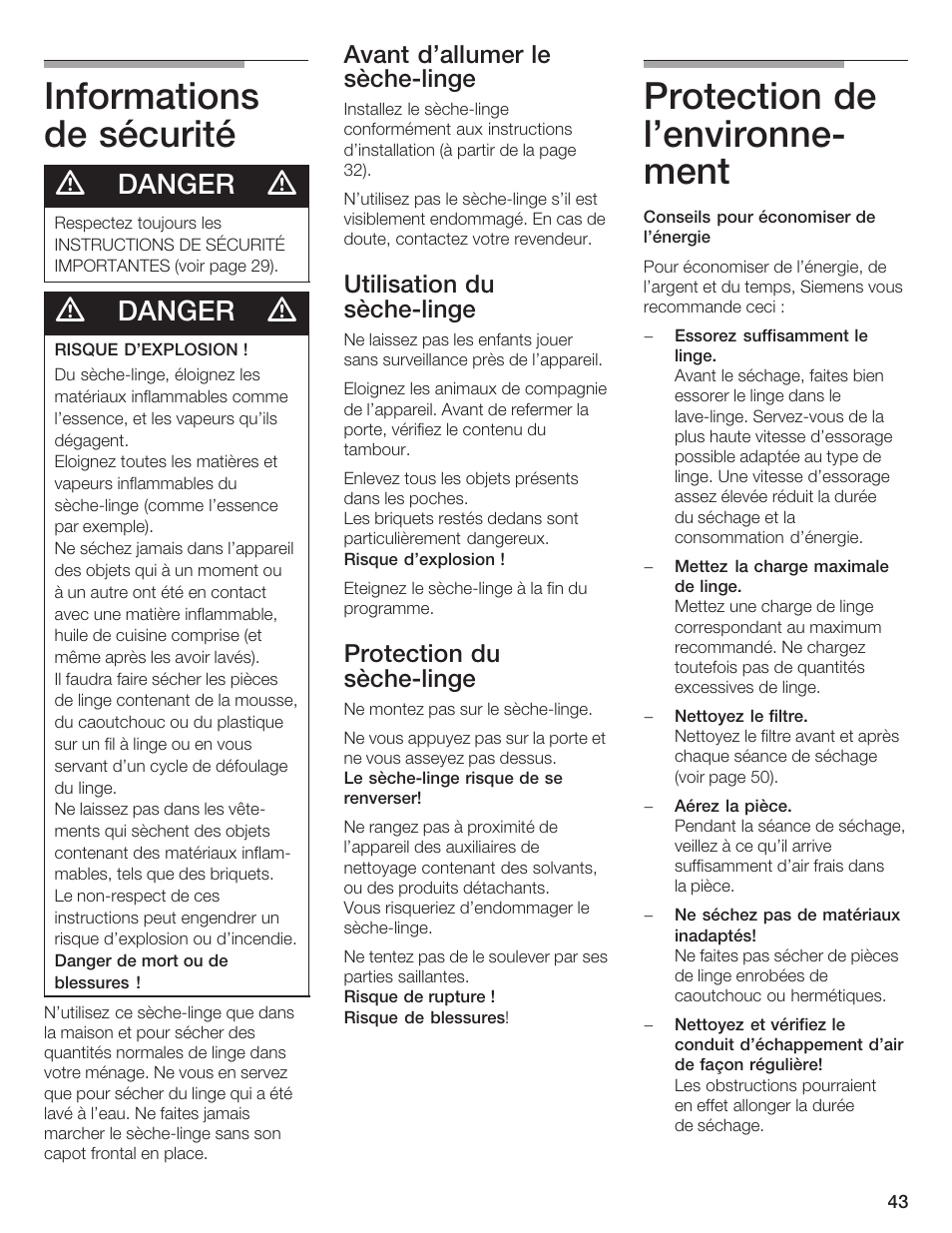 Informations de sécurité, Protection de l'environneć ment, Danger | Avant d'allumer le sèchećlinge, Utilisation du sèchećlinge, Protection du sèchećlinge | Bosch WTXD5500UC User Manual | Page 44 / 83