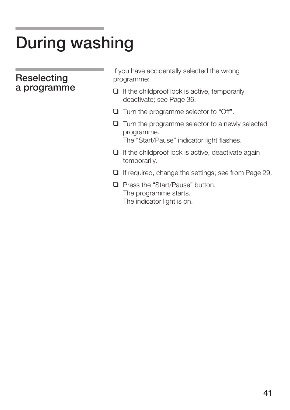 During washing, Reselecting a programme | Bosch WFR 3230 User Manual | Page 41 / 76