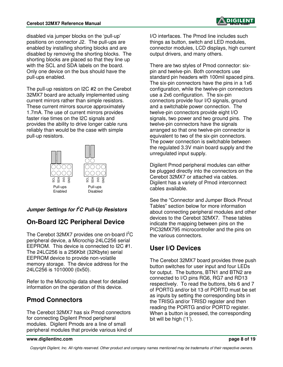 On-board i2c peripheral device, Pmod connectors, User i/o devices | Jumper settings for i, C pull-up resistors, The cerebot 32mx7 provides one on-board i | Digilent 32MX7 User Manual | Page 8 / 19