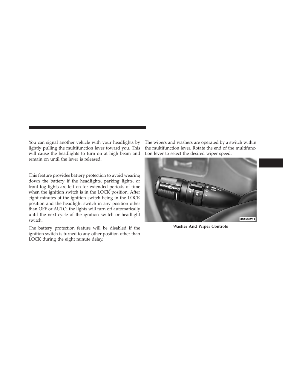 Flash-to-pass, Battery protection, Windshield wiper and washers | Dodge 2013 Grand Caravan User Manual | Page 225 / 663