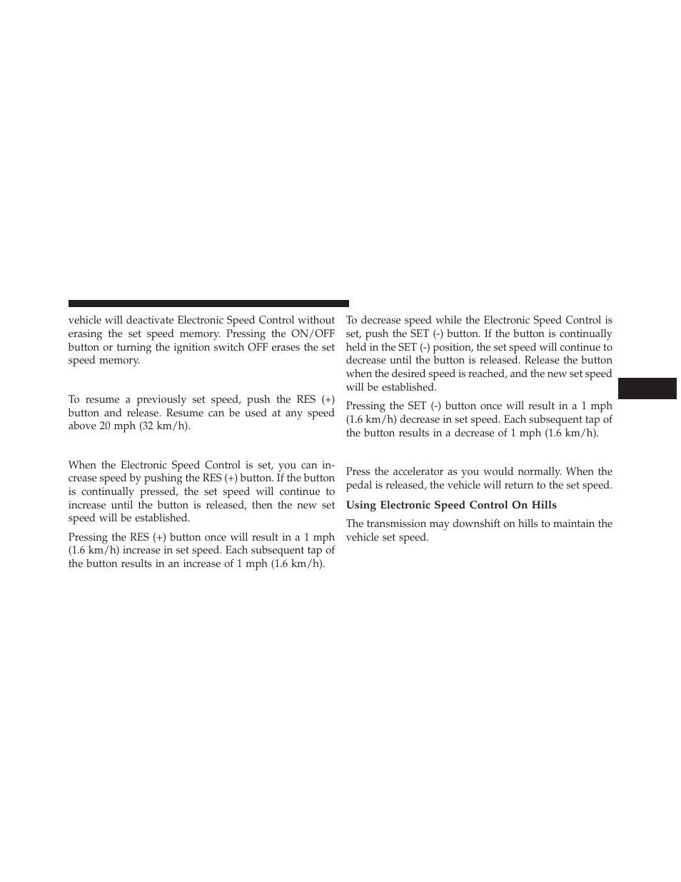 To resume speed, To vary the speed setting, To accelerate for passing | Using electronic speed control on hills | Dodge 2013 Grand Caravan User Manual | Page 235 / 663