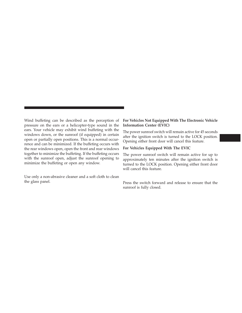 Wind buffeting, Sunroof maintenance, Ignition off operation | Sunroof fully closed | Dodge 2013 Grand Caravan User Manual | Page 265 / 663