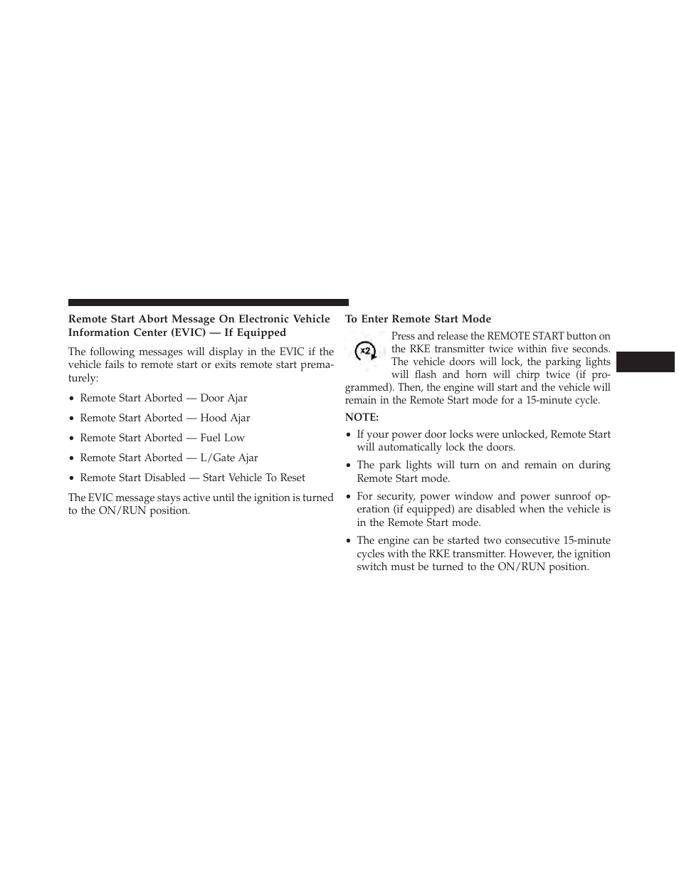 To enter remote start mode | Dodge 2013 Grand Caravan User Manual | Page 33 / 663