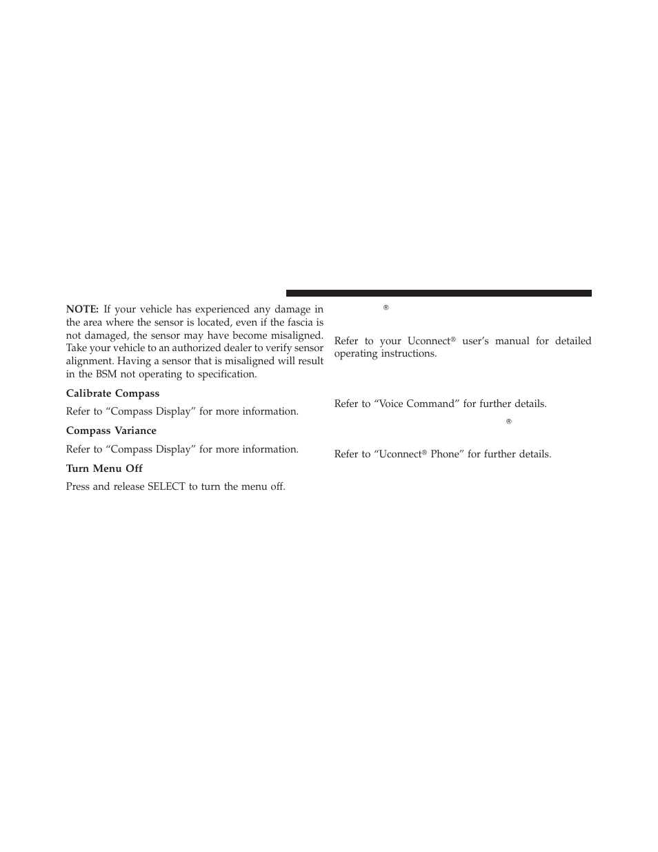 Calibrate compass, Compass variance, Turn menu off | Uconnect௡ 730n/430/430n cd/dvd, Hdd/nav — if equipped, Operating instructions, Voice command system) — if equipped | Dodge 2013 Grand Caravan User Manual | Page 344 / 663