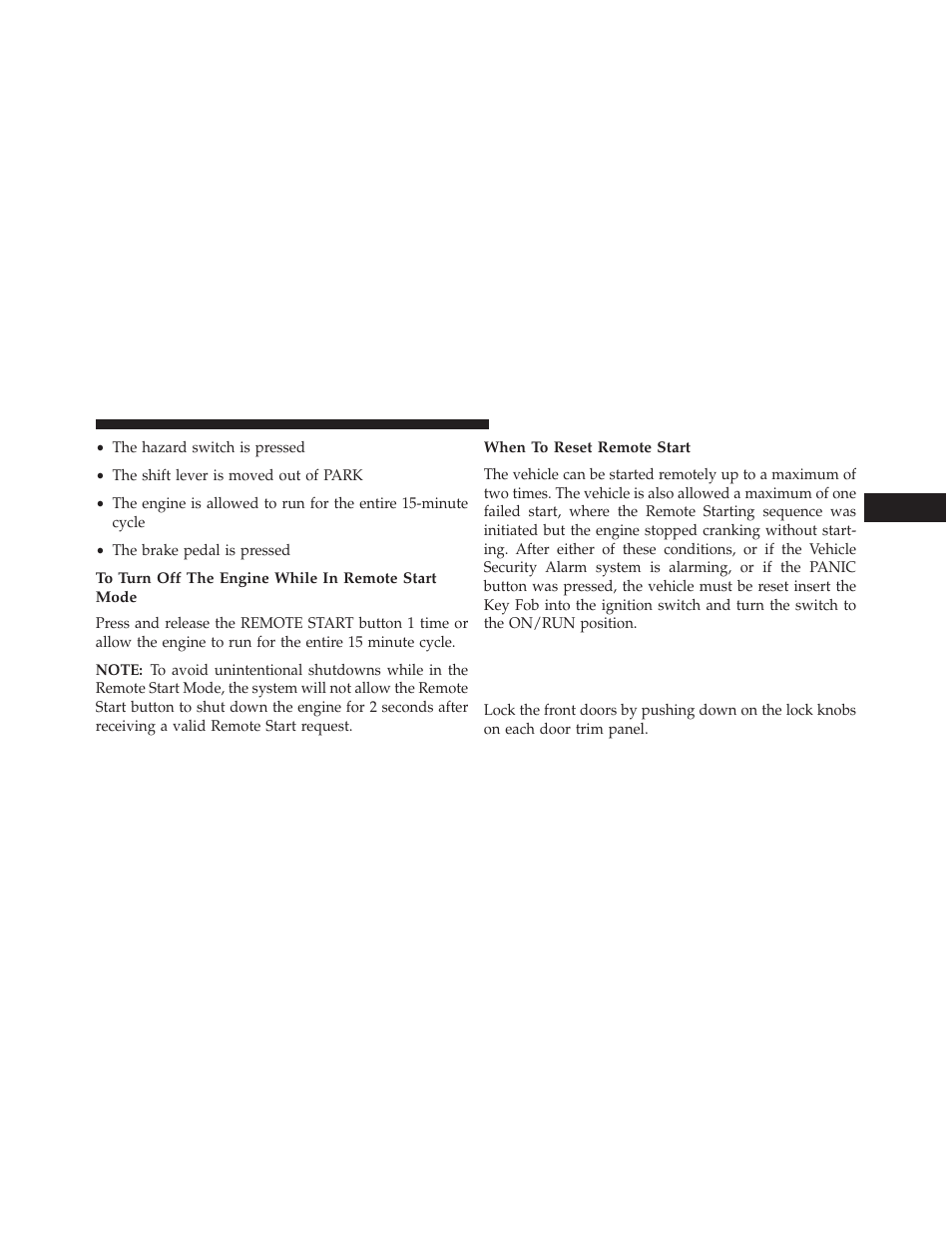 To turn off the engine while in remote start mode, When to reset remote start, Door locks | Manual door locks | Dodge 2013 Grand Caravan User Manual | Page 35 / 663