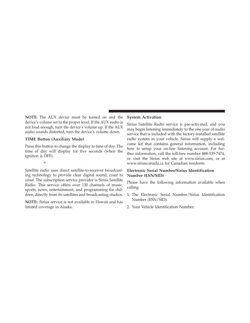 Time button (auxiliary mode), Uconnect (satellite radio) — if equipped, System activation | Uconnect௡ (satellite radio) — if equipped | Dodge 2013 Grand Caravan User Manual | Page 366 / 663