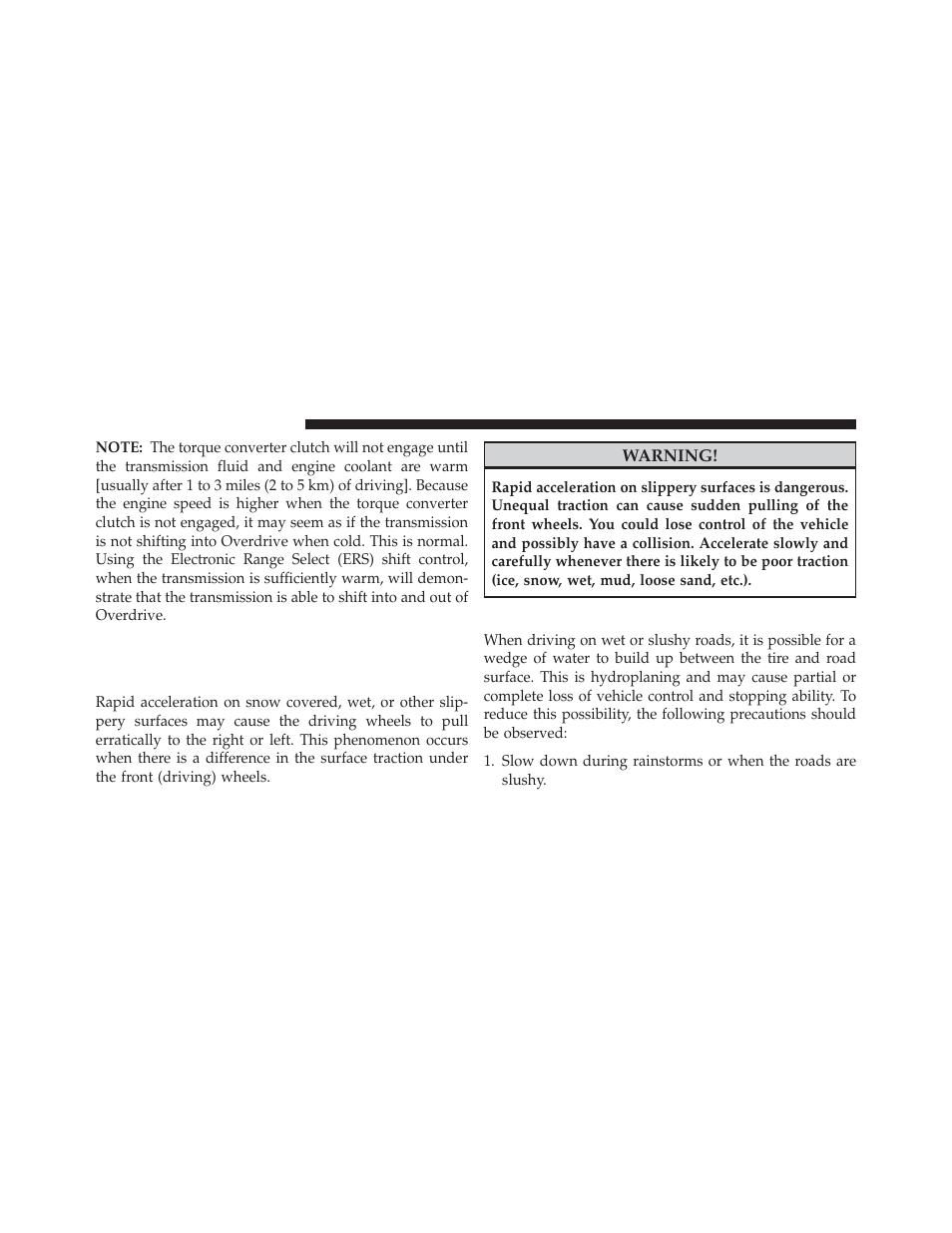Driving on slippery surfaces, Acceleration, Traction | Dodge 2013 Grand Caravan User Manual | Page 462 / 663