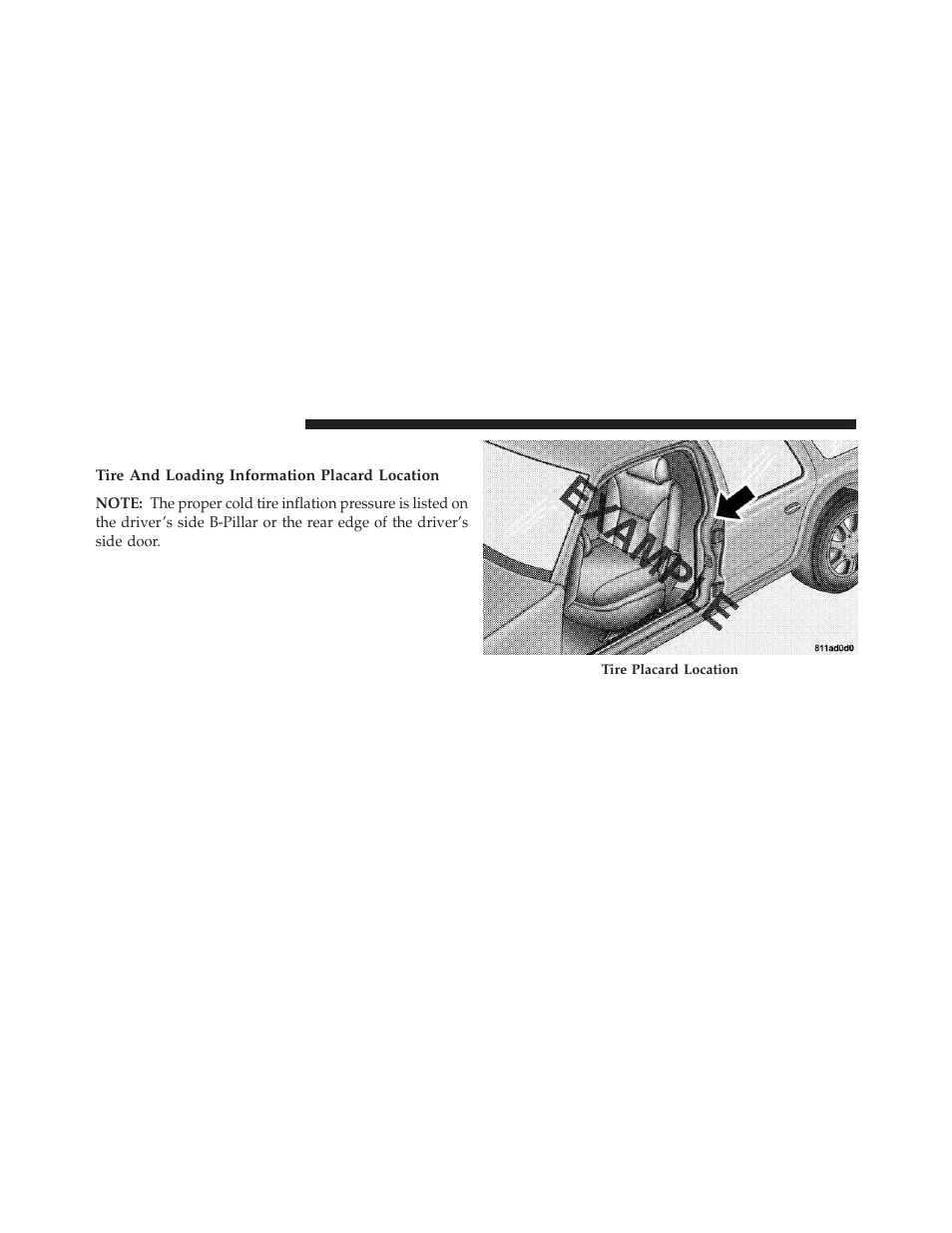 Tire loading and tire pressure, Tire and loading information placard location | Dodge 2013 Grand Caravan User Manual | Page 486 / 663