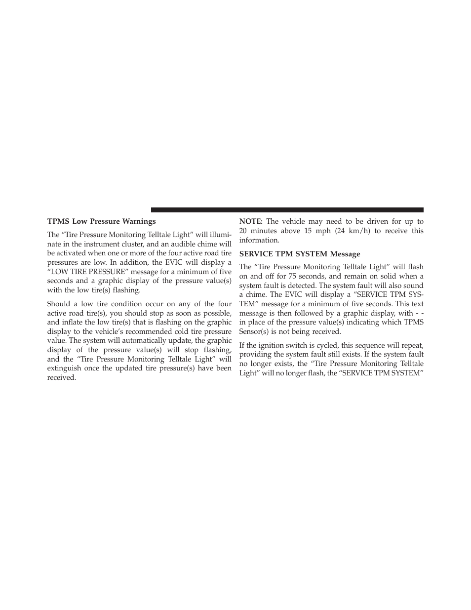 Tpms low pressure warnings, Service tpm system message | Dodge 2013 Grand Caravan User Manual | Page 510 / 663