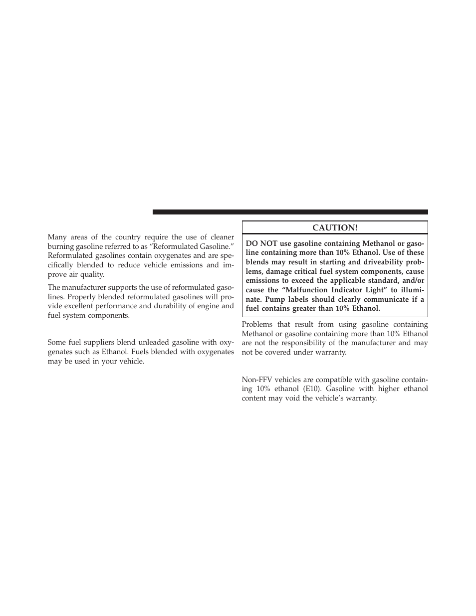 Reformulated gasoline, Gasoline/oxygenate blends, E-85 usage in non-flex fuel vehicles | Dodge 2013 Grand Caravan User Manual | Page 514 / 663