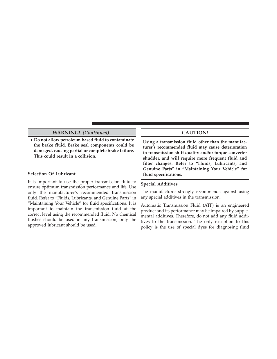 Automatic transmission, Selection of lubricant, Special additives | Dodge 2013 Grand Caravan User Manual | Page 602 / 663