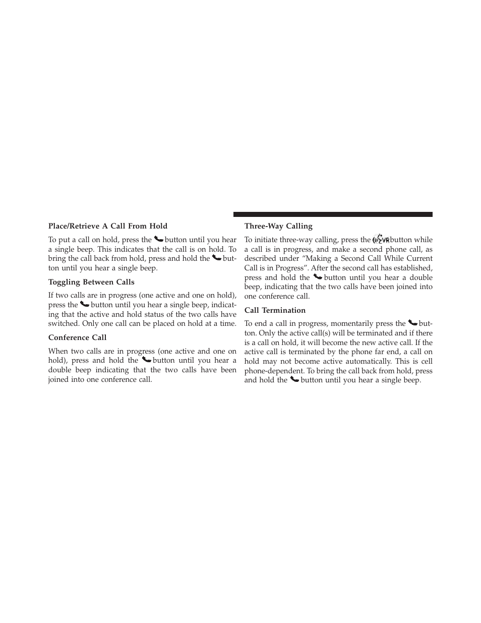 Place/retrieve a call from hold, Toggling between calls, Conference call | Three-way calling, Call termination | Dodge 2013 Durango User Manual | Page 148 / 697