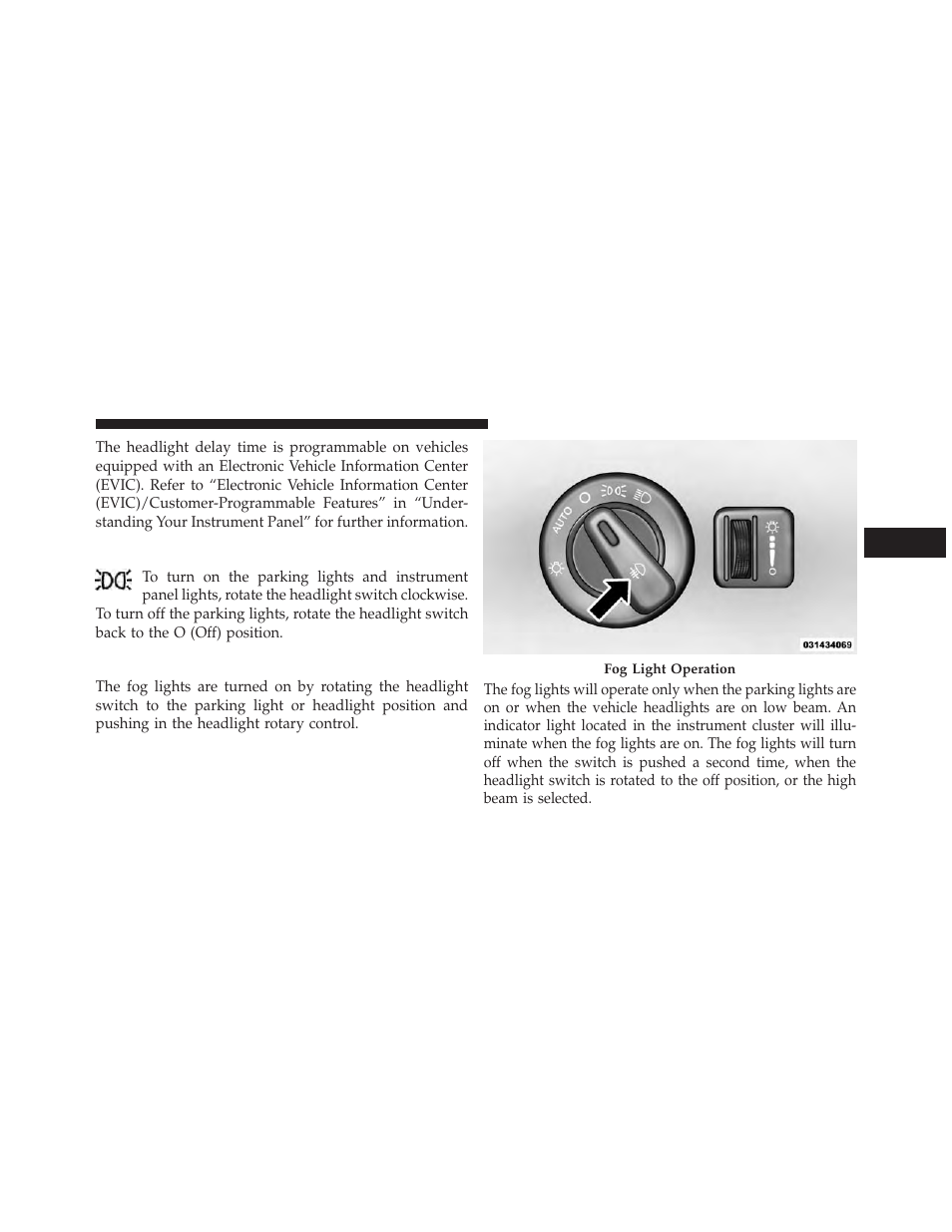 Parking lights and panel lights, Fog lights — if equipped | Dodge 2013 Durango User Manual | Page 207 / 697
