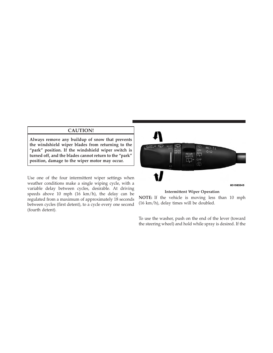 Intermittent wiper system, Windshield washer operation | Dodge 2013 Durango User Manual | Page 214 / 697