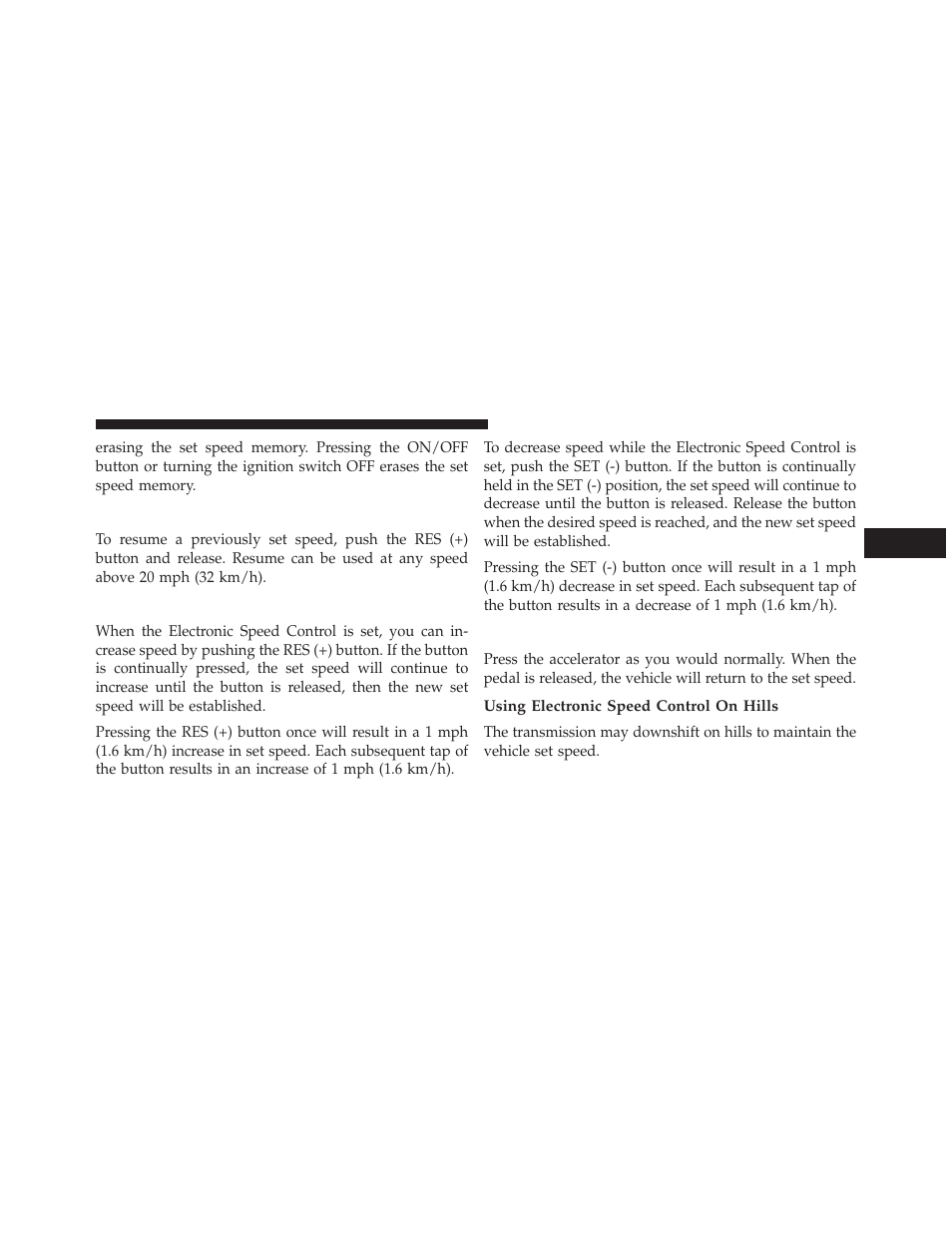 To resume speed, To vary the speed setting, To accelerate for passing | Using electronic speed control on hills | Dodge 2013 Durango User Manual | Page 223 / 697