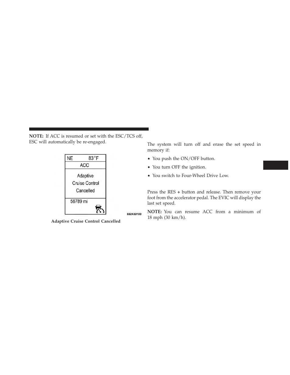 To turn off, To resume speed | Dodge 2013 Durango User Manual | Page 231 / 697