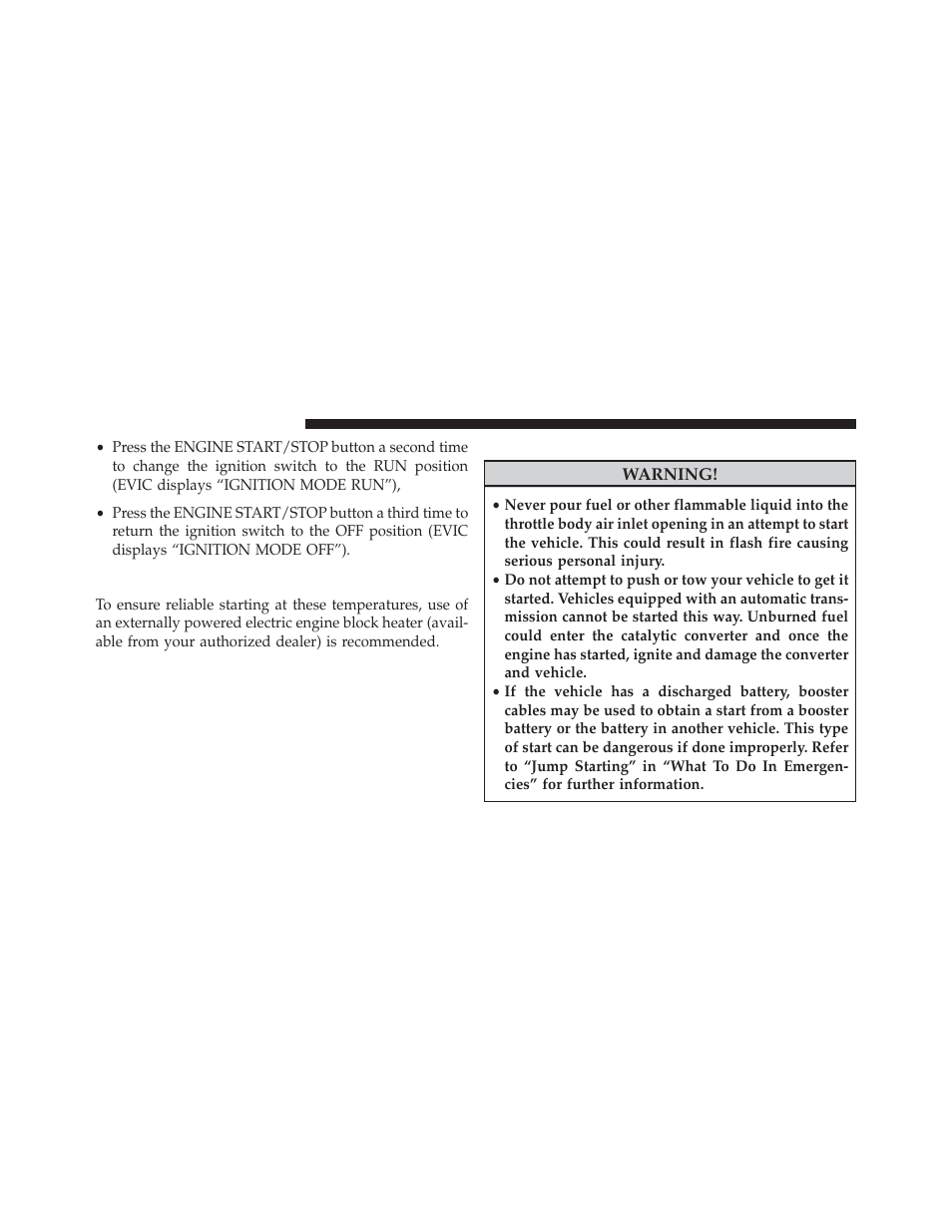 Extreme cold weather (below –20°f or −29°c), If engine fails to start, Extreme cold weather | Below –20°f or −29°c) | Dodge 2013 Durango User Manual | Page 450 / 697