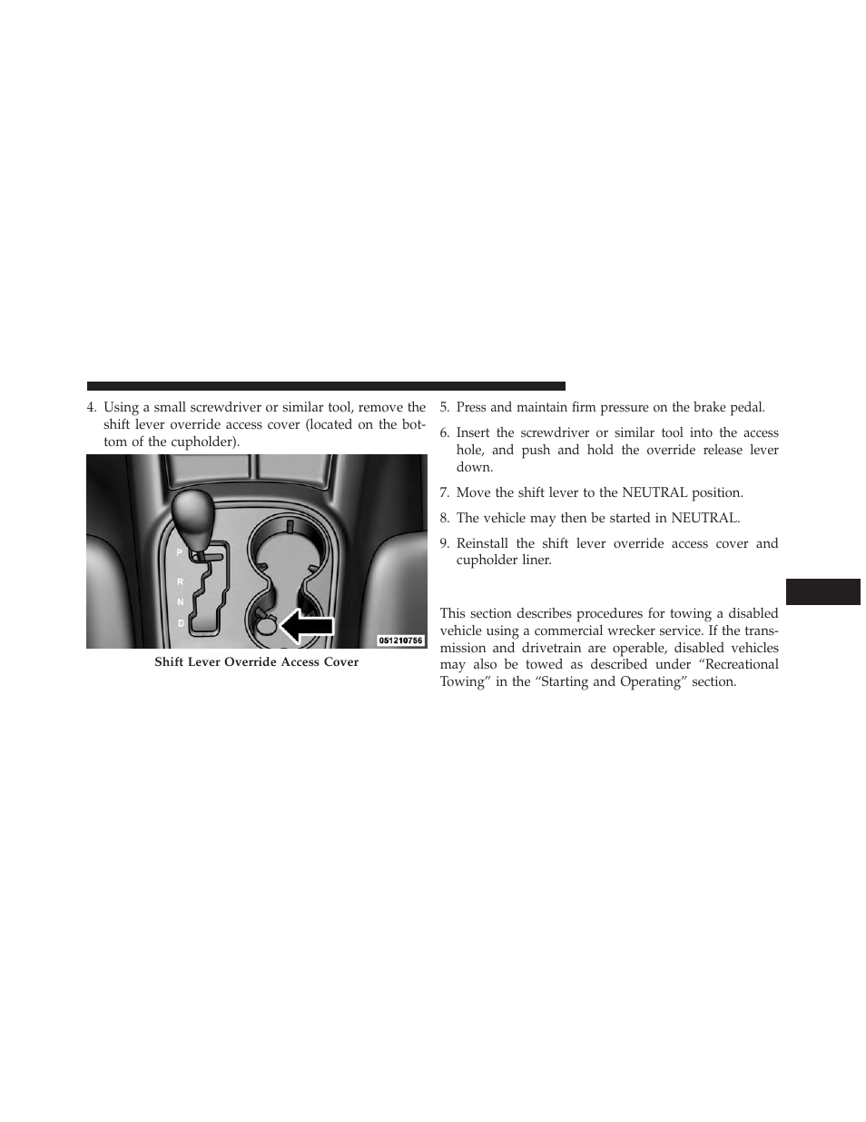 Towing a disabled vehicle | Dodge 2013 Durango User Manual | Page 601 / 697