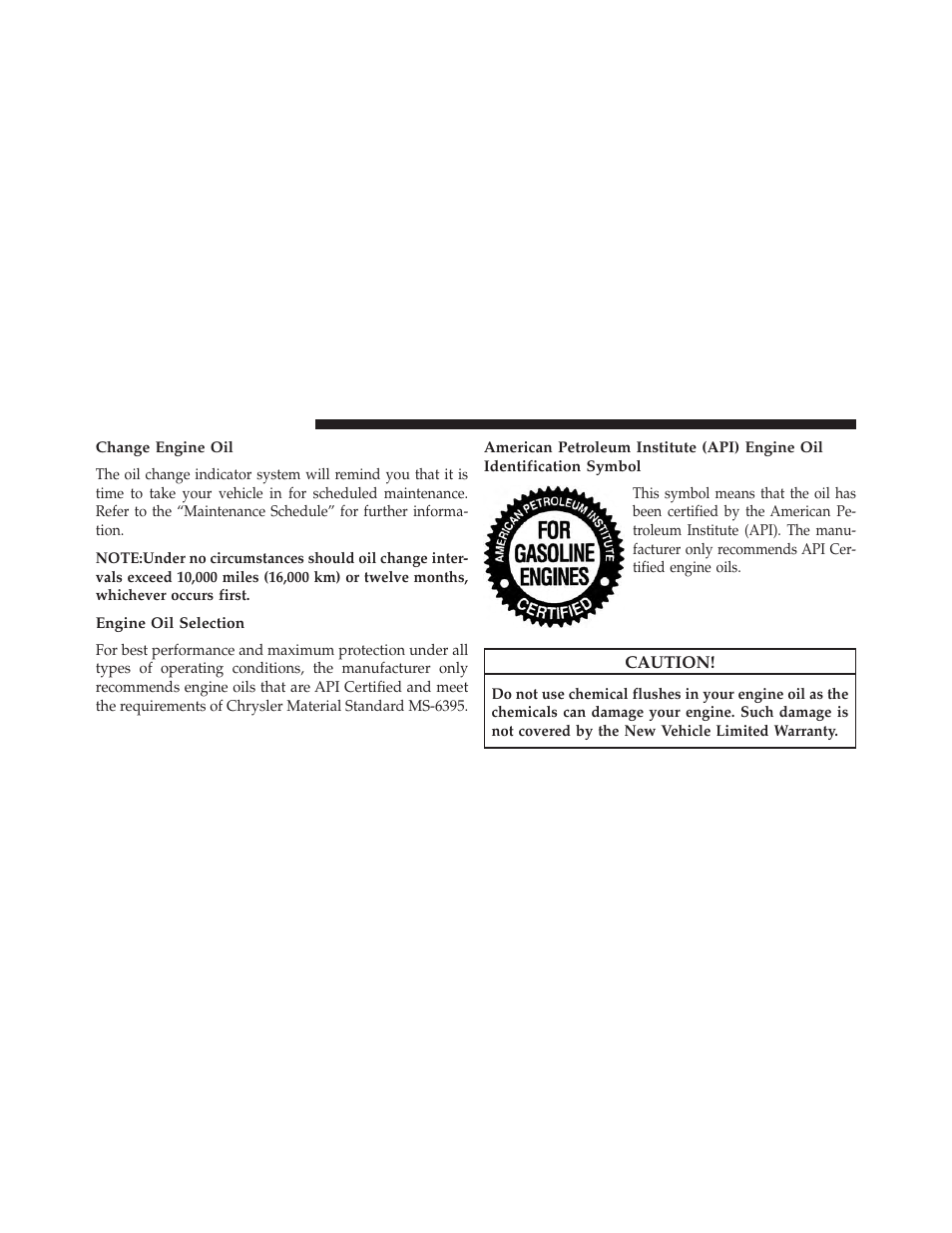 Change engine oil, Engine oil selection | Dodge 2013 Durango User Manual | Page 614 / 697