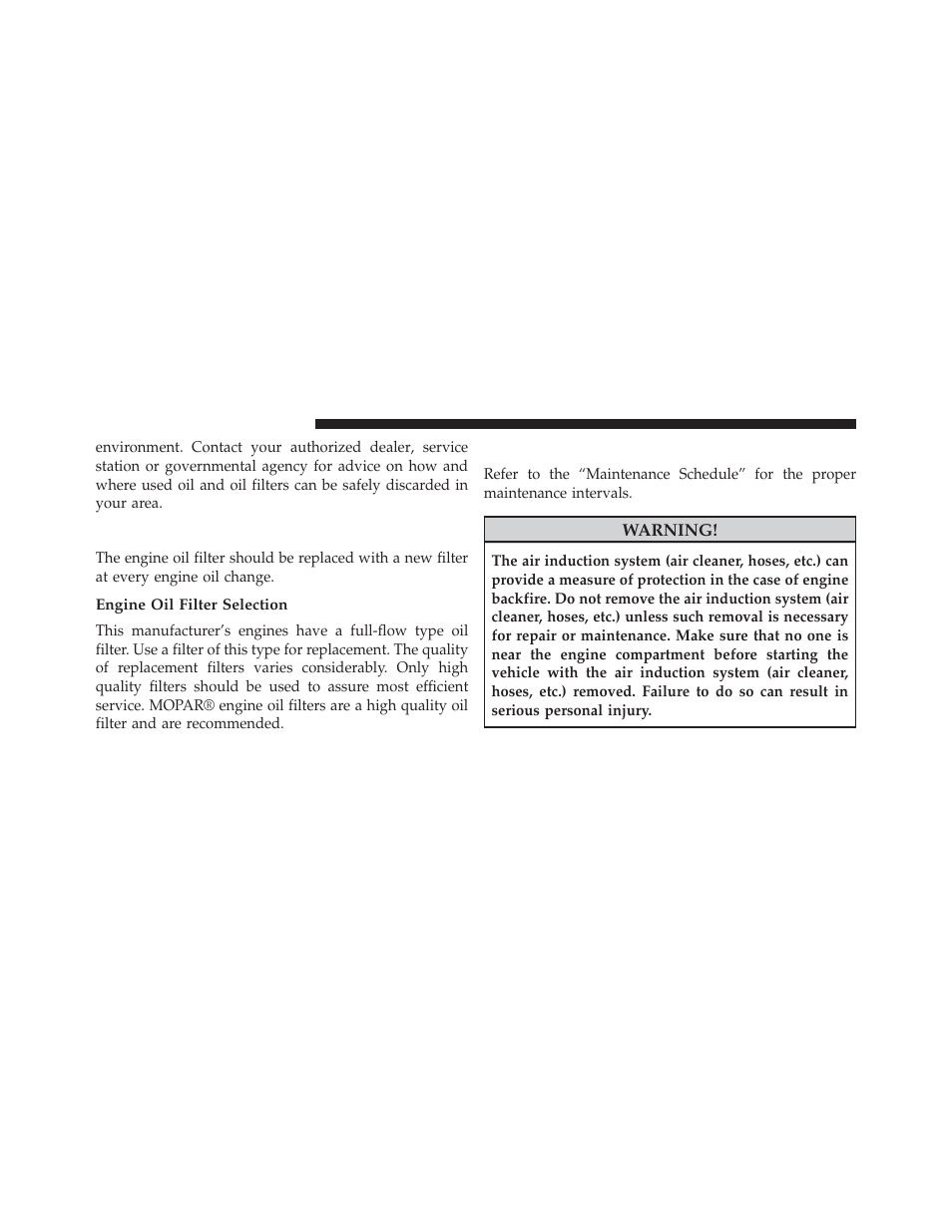 Engine oil filter, Engine oil filter selection, Engine air cleaner filter | Dodge 2013 Durango User Manual | Page 616 / 697