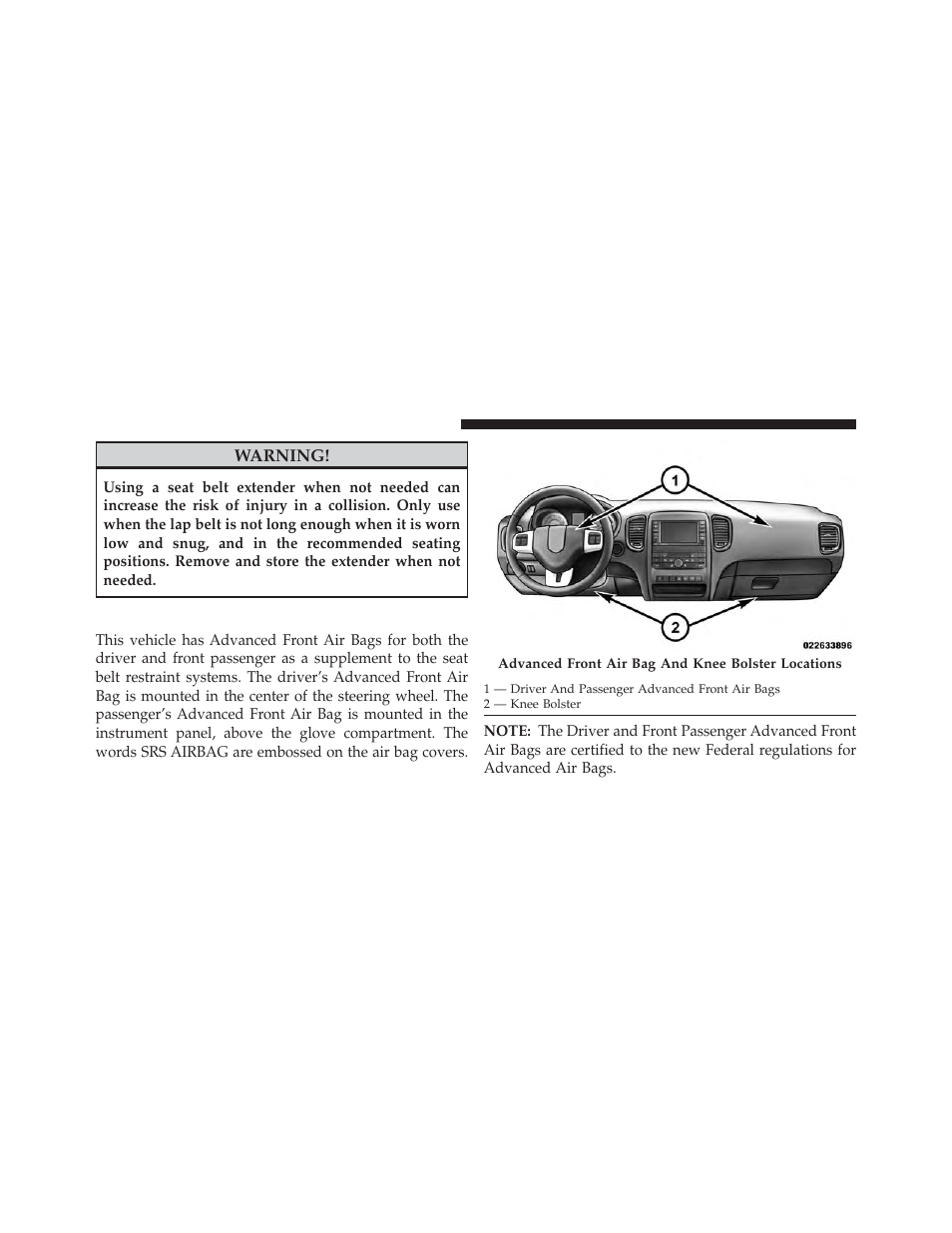 Supplemental restraint system (srs) — air bags, Supplemental restraint system, Srs) — air bags | Dodge 2013 Durango User Manual | Page 72 / 697