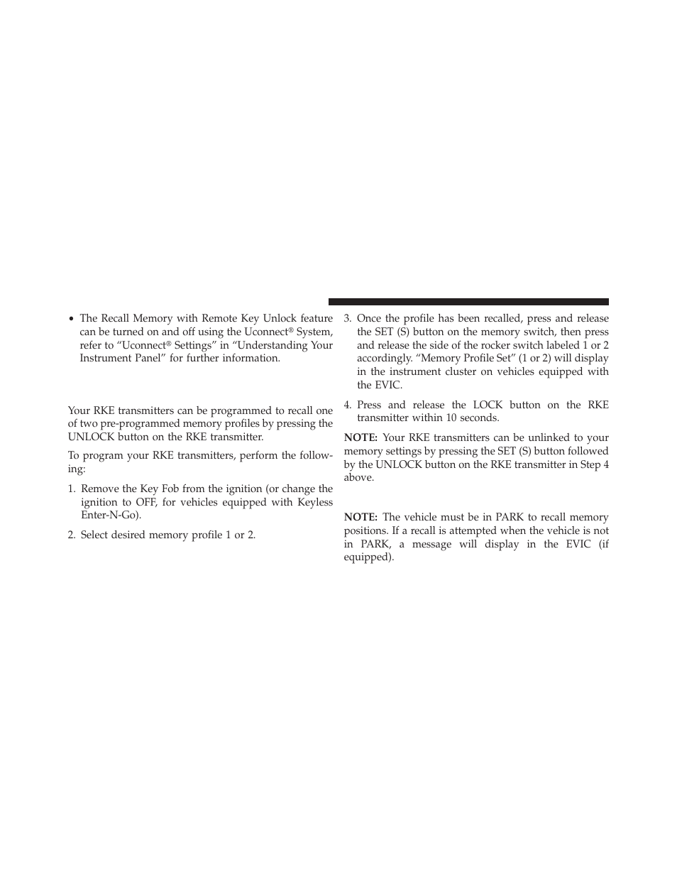 Memory position recall, Linking and unlinking the remote keyless, Entry transmitter to memory | Dodge 2013 Charger SRT8 User Manual | Page 216 / 587