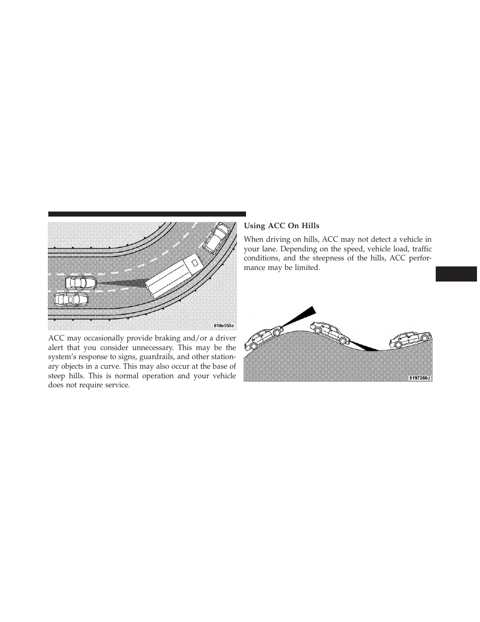 Using acc on hills | Dodge 2013 Charger SRT8 User Manual | Page 261 / 587