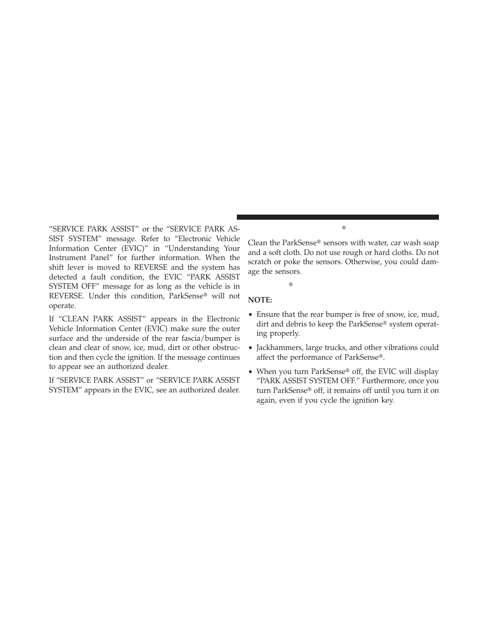 Cleaning the parksense system, Parksense system usage precautions, Cleaning the parksense௡ system | Parksense௡ system usage precautions | Dodge 2013 Charger SRT8 User Manual | Page 274 / 587