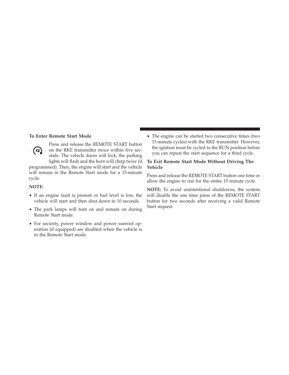 To enter remote start mode | Dodge 2013 Charger SRT8 User Manual | Page 30 / 587