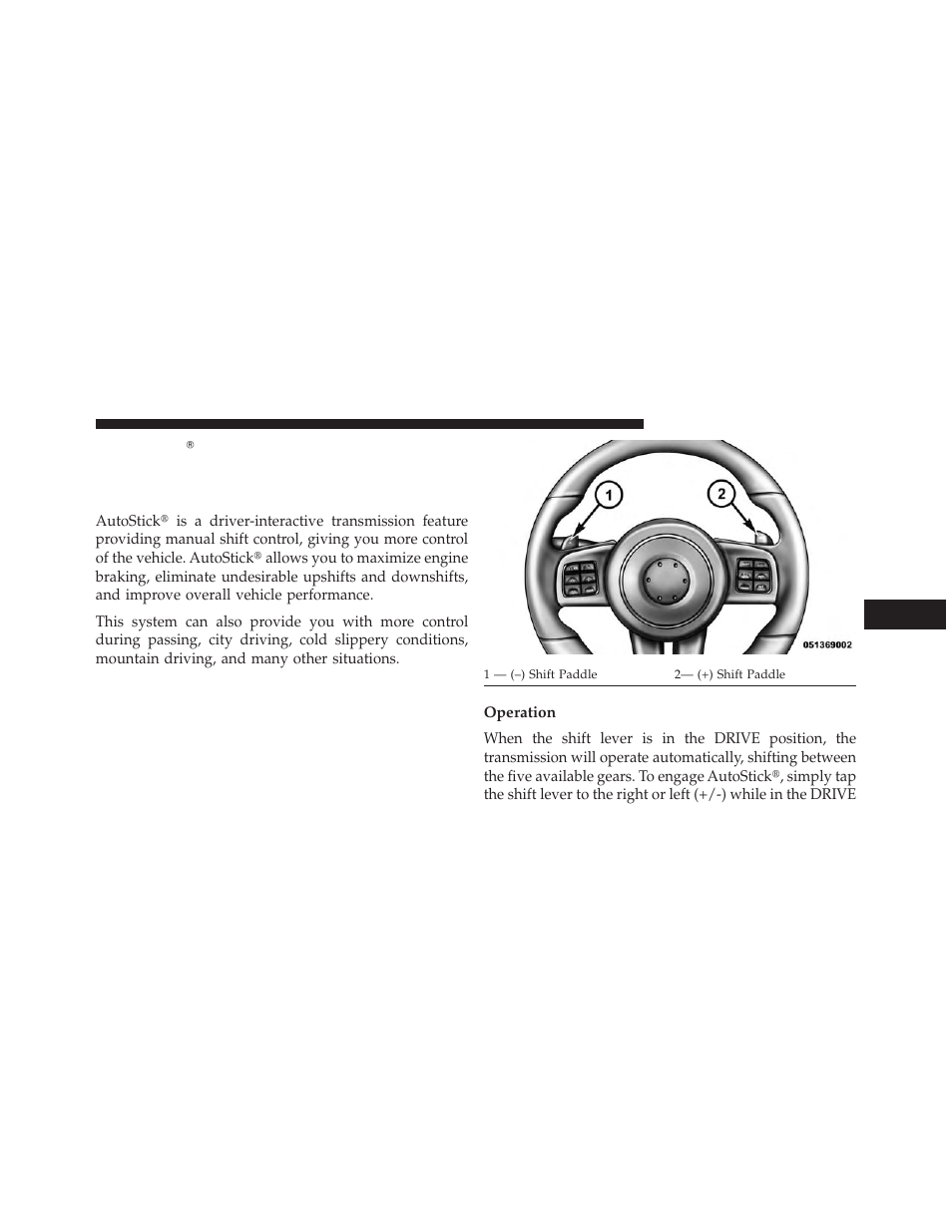 Autostick, Operation, Steering wheel mounted paddle shifters or | Console mounted shifter | Dodge 2013 Charger SRT8 User Manual | Page 401 / 587