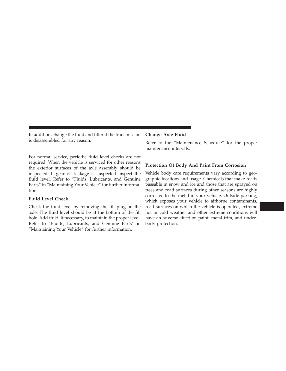 Rear axle, Fluid level check, Change axle fluid | Appearance care and protection from corrosion, Protection of body and paint from corrosion, Appearance care and protection, From corrosion | Dodge 2013 Charger SRT8 User Manual | Page 515 / 587