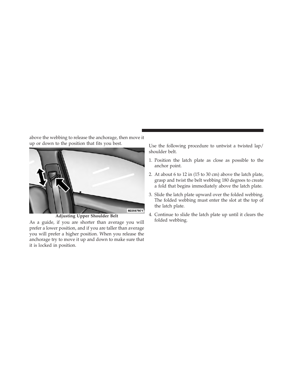 Lap/shoulder belt untwisting procedure | Dodge 2013 Charger SRT8 User Manual | Page 56 / 587