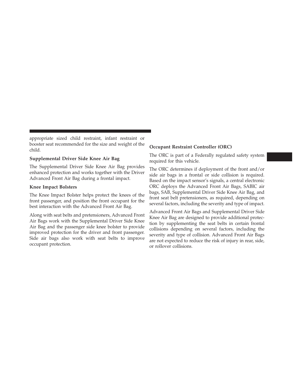 Supplemental driver side knee air bag, Knee impact bolsters, Air bag deployment sensors and controls | Occupant restraint controller (orc) | Dodge 2013 Charger SRT8 User Manual | Page 67 / 587