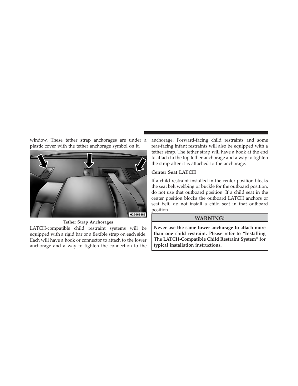 Center seat latch | Dodge 2013 Charger SRT8 User Manual | Page 88 / 587