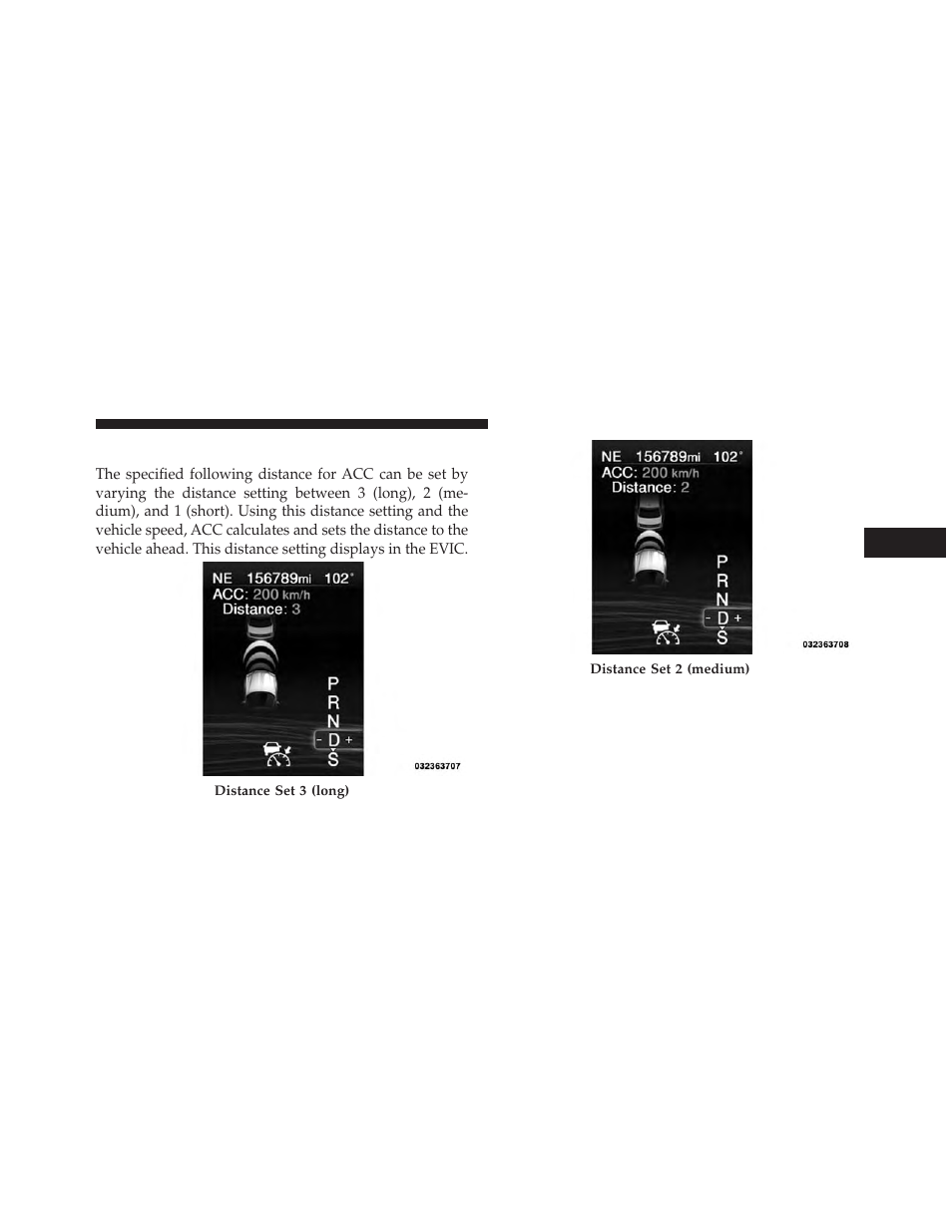 Setting the following distance in acc | Dodge 2013 Charger User Manual | Page 255 / 622