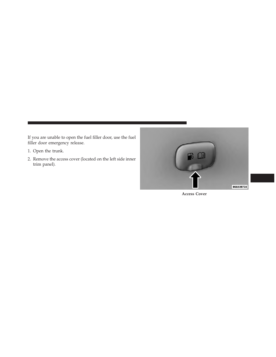 Emergency fuel filler door release | Dodge 2013 Charger User Manual | Page 483 / 622