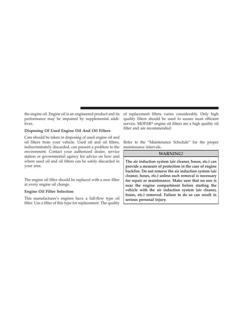 Disposing of used engine oil and oil filters, Engine oil filter, Engine oil filter selection | Engine air cleaner filter | Dodge 2013 Charger User Manual | Page 536 / 622