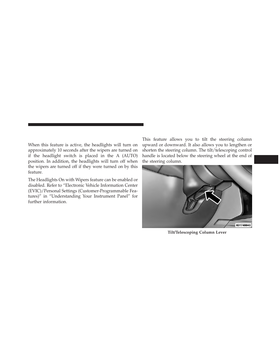 Tilt/telescoping steering column, Headlights on with wipers (available with, Automatic headlights only) | Dodge 2013 Challenger SRT8 User Manual | Page 169 / 512