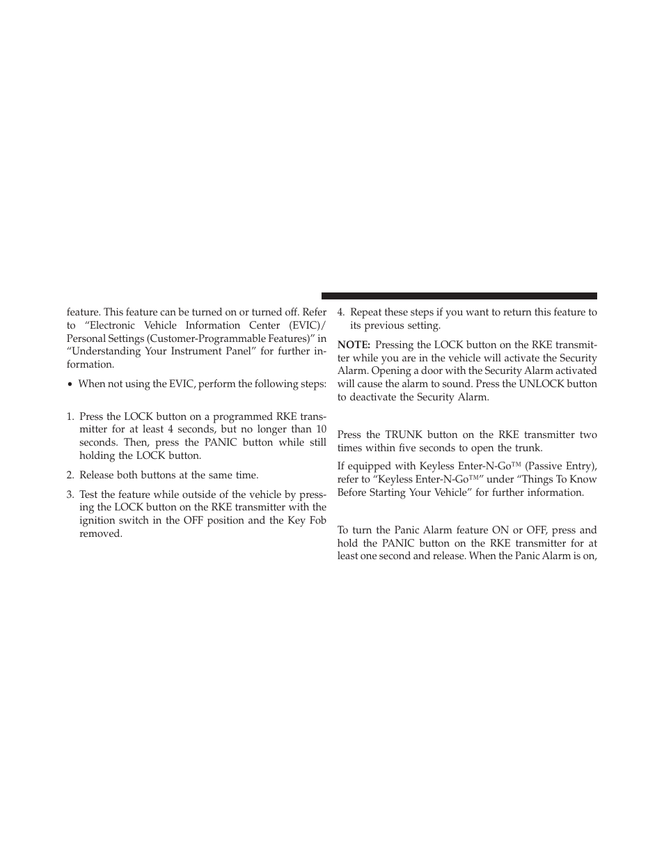 To open the trunk, Using the panic alarm | Dodge 2013 Challenger SRT8 User Manual | Page 28 / 512