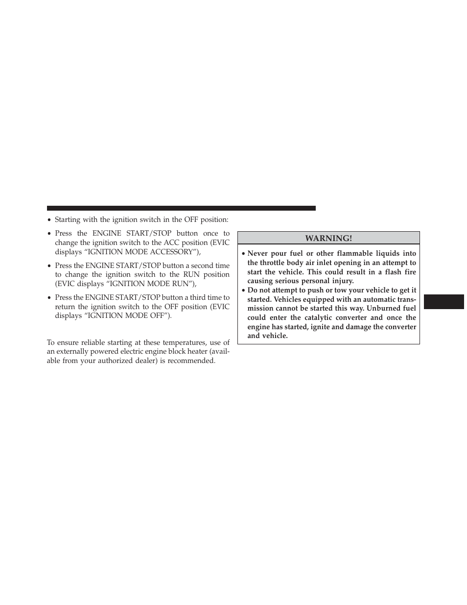 Extreme cold weather (below –20°f or −29°c), If engine fails to start, Extreme cold weather | Below –20°f or −29°c) | Dodge 2013 Challenger SRT8 User Manual | Page 297 / 512