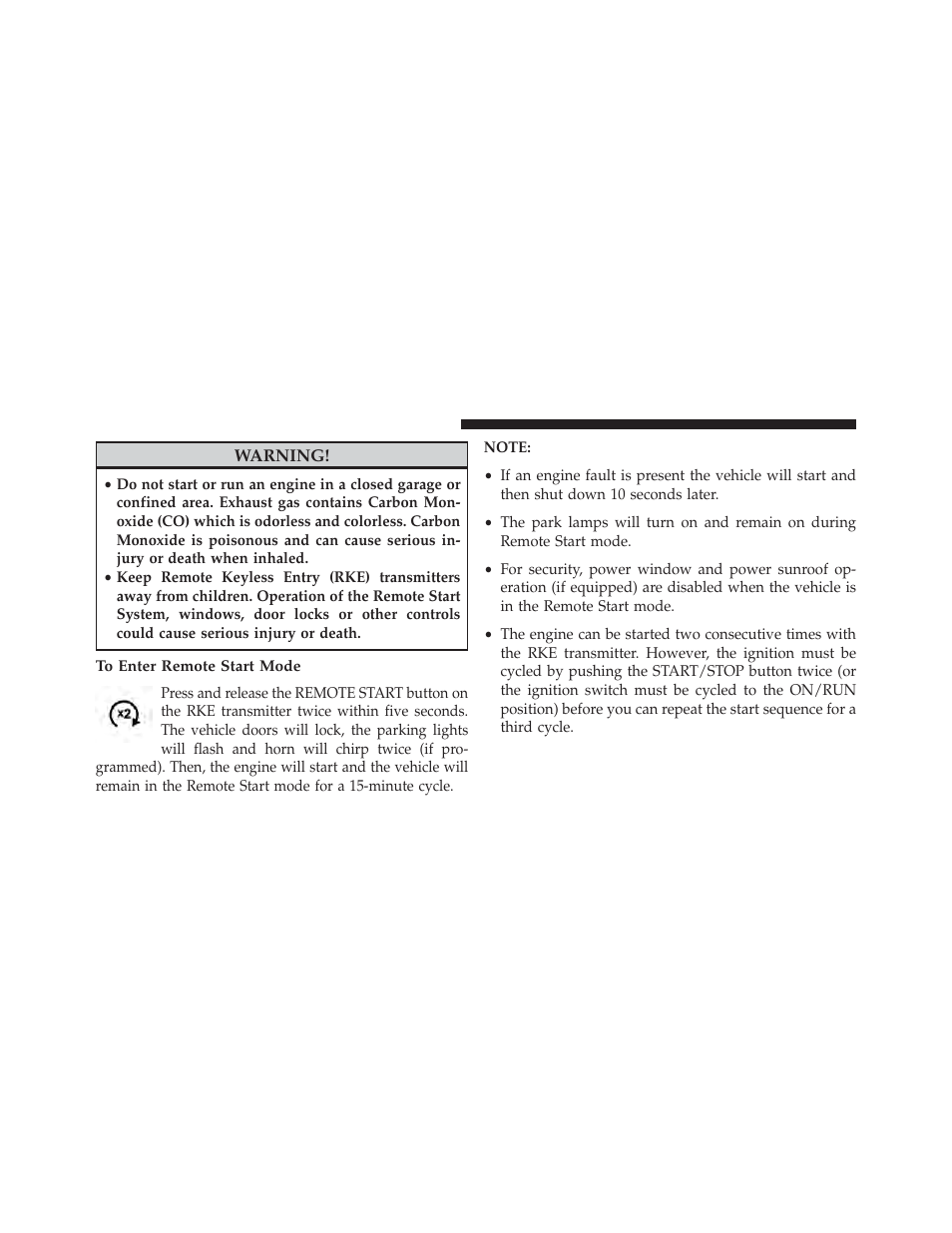 To enter remote start mode | Dodge 2013 Challenger SRT8 User Manual | Page 32 / 512