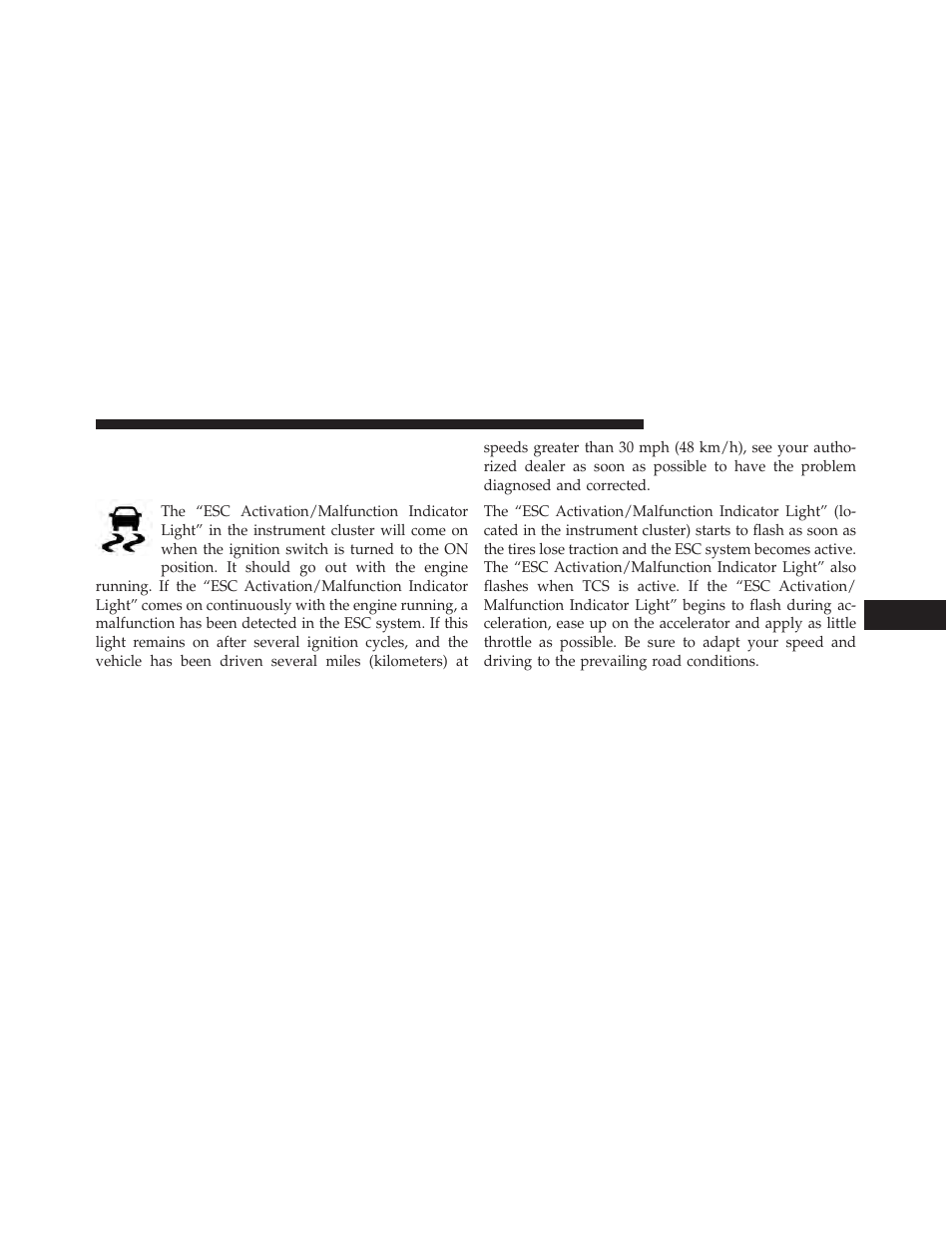 Esc activation/malfunction indicator light, And esc off indicator light | Dodge 2013 Challenger SRT8 User Manual | Page 337 / 512