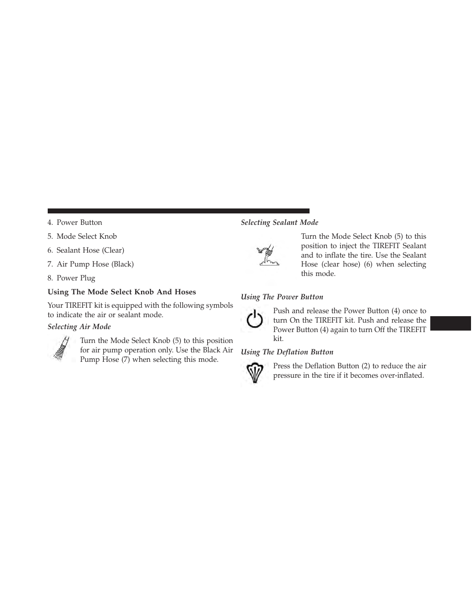 Using the mode select knob and hoses | Dodge 2013 Challenger SRT8 User Manual | Page 385 / 512