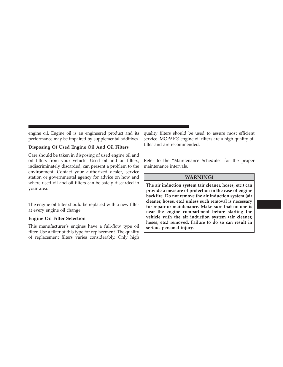 Disposing of used engine oil and oil filters, Engine oil filter, Engine oil filter selection | Engine air cleaner filter | Dodge 2013 Challenger SRT8 User Manual | Page 413 / 512