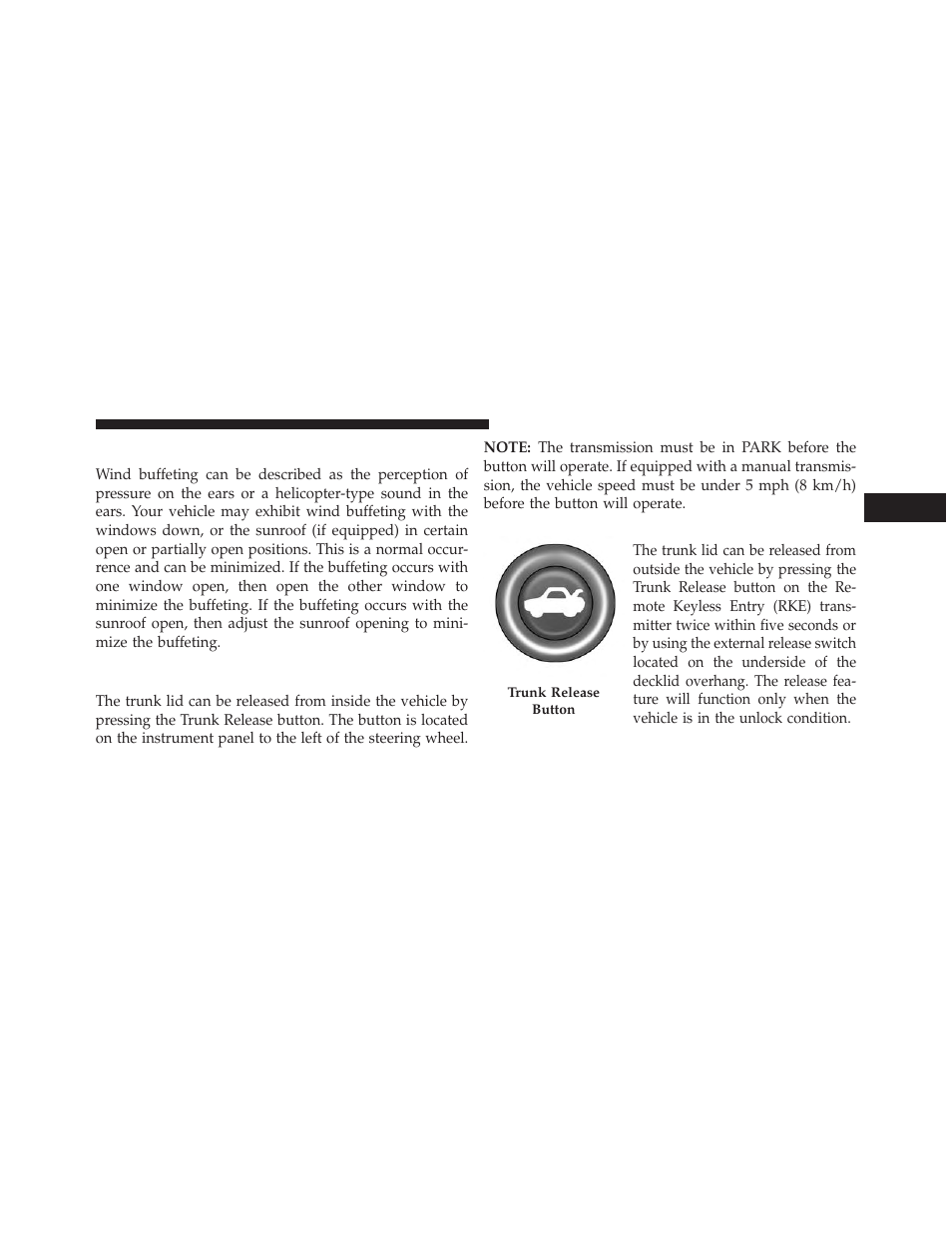 Wind buffeting, Trunk lock and release | Dodge 2013 Challenger SRT8 User Manual | Page 45 / 512