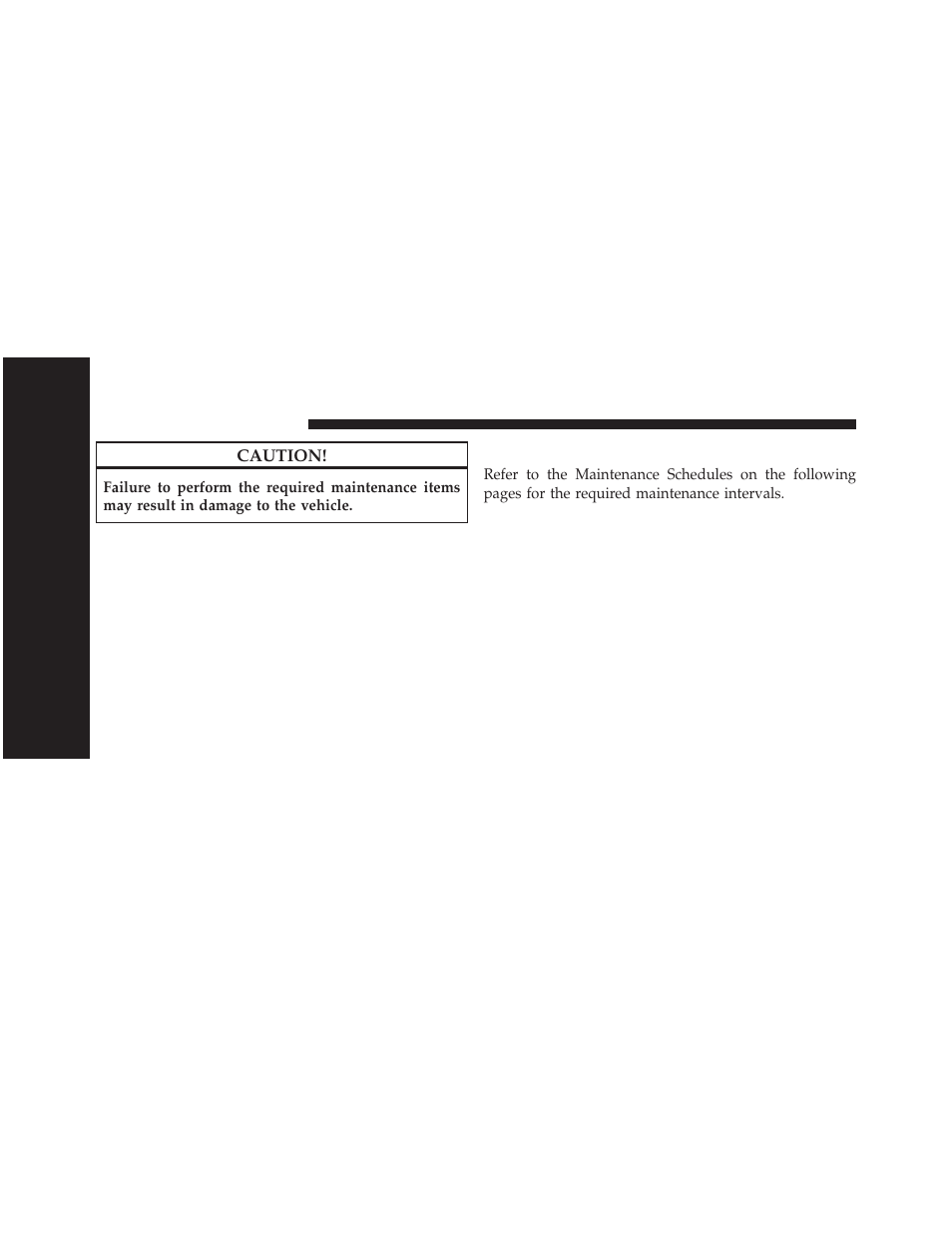 Required maintenance intervals | Dodge 2013 Challenger SRT8 User Manual | Page 462 / 512